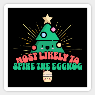 Retro Most Likely To Spike The Eggnog Sticker